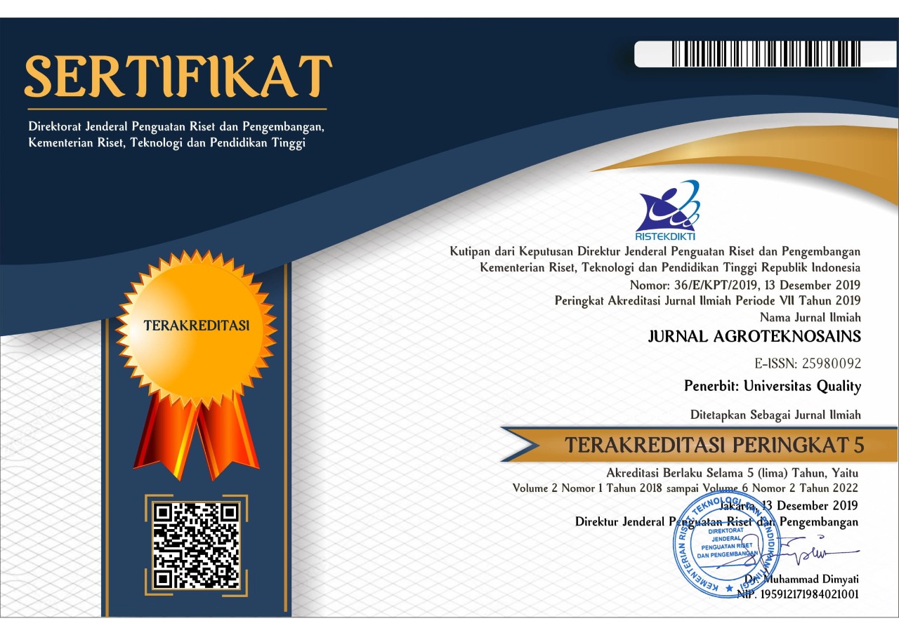 AGROTEKNOSAINS (Jurnal Ilmiah Fakultas Pertanian Universitas Quality) : Terakreditasi Peringkat 5 ( SINTA 5)